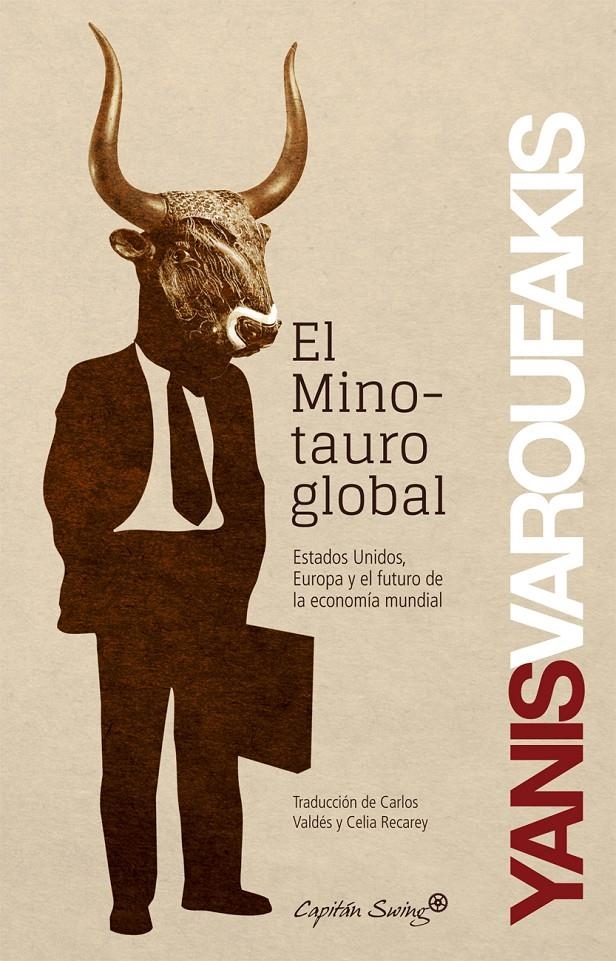 MINOTAURO GLOBAL | 9788494027963 | VAROUFAKIS, YANIS  | Llibreria Drac - Llibreria d'Olot | Comprar llibres en català i castellà online