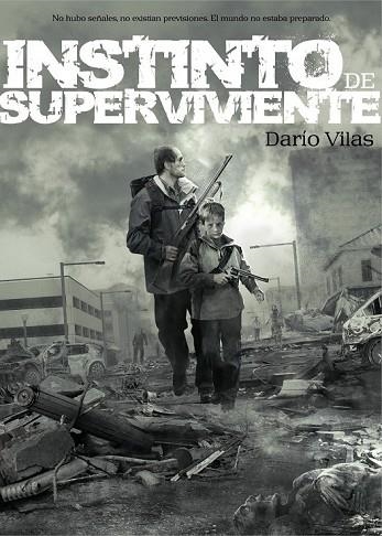 INSTINTO DE SUPERVIVIENTE | 9788415296072 | VILAS, DARIO | Llibreria Drac - Librería de Olot | Comprar libros en catalán y castellano online