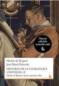 HISTORIA DE LA LITERATURA UNIVERSAL II. BARROCO A NUESTROS | 9788424936259 | RIQUER, MARTIN DE; VALVERDE, JOSE MARIA | Llibreria Drac - Llibreria d'Olot | Comprar llibres en català i castellà online