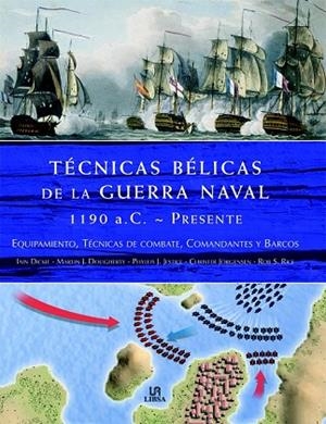 TECNICAS BELICAS DE LA GUERRA NAVAL 1190AC.- PRESENTE | 9788466220057 | AA.DD. | Llibreria Drac - Llibreria d'Olot | Comprar llibres en català i castellà online