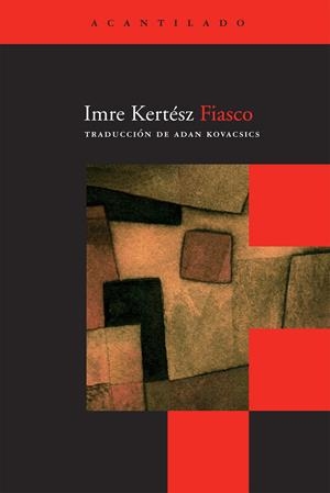 FIASCO | 9788492649280 | KERTESZ, IMRE | Llibreria Drac - Llibreria d'Olot | Comprar llibres en català i castellà online