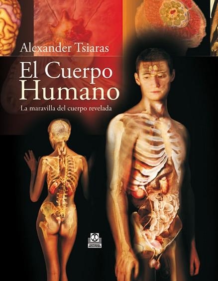 CUERPO HUMANO, EL | 9788499100142 | TSIARAS, ALEXANDER | Llibreria Drac - Llibreria d'Olot | Comprar llibres en català i castellà online