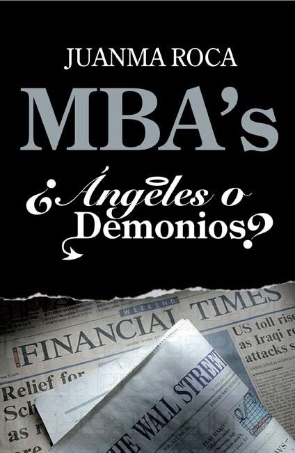 MBA'S. ANGELES O DEMONIOS | 9788498750522 | ROCA, JUANMA | Llibreria Drac - Librería de Olot | Comprar libros en catalán y castellano online