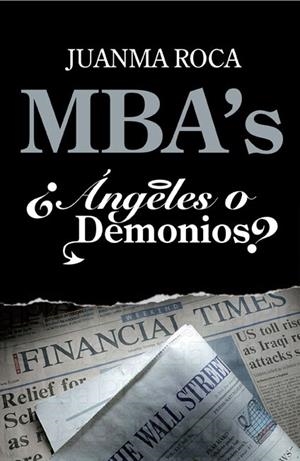 MBA'S. ANGELES O DEMONIOS | 9788498750522 | ROCA, JUANMA | Llibreria Drac - Llibreria d'Olot | Comprar llibres en català i castellà online