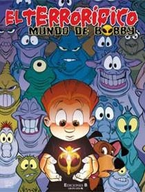 TERRORÍFICO MUNDO DE BOBBY, EL | 9788466643245 | MARTIN, OSCAR | Llibreria Drac - Librería de Olot | Comprar libros en catalán y castellano online