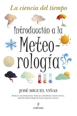 INTRODUCCION A LA METEOROLOGIA | 9788496710603 | VIÑAS, JOSE MIGUEL | Llibreria Drac - Librería de Olot | Comprar libros en catalán y castellano online