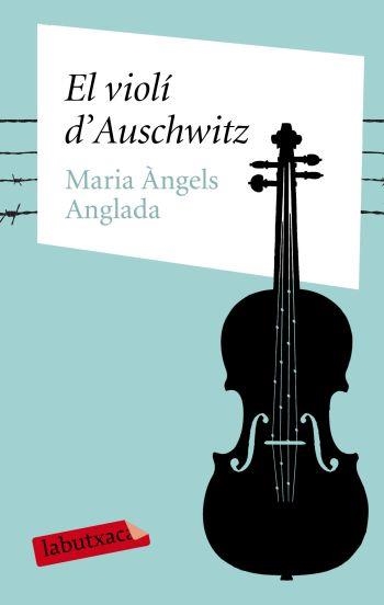 VIOLI D'AUSCHWITZ, EL | 9788499300399 | ANGLADA, MARIA ANGELS | Llibreria Drac - Llibreria d'Olot | Comprar llibres en català i castellà online