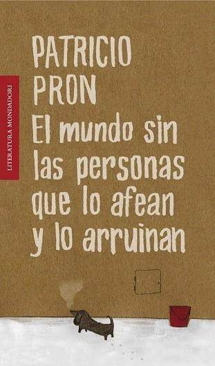 MUNDO SIN LAS PERSONAS QUE LO AFEAN Y LO ARRUINAN | 9788439722182 | PRON, PATRICIO | Llibreria Drac - Llibreria d'Olot | Comprar llibres en català i castellà online