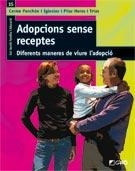 ADOPCIONS SENSE RECEPTES | 9788478277650 | AA.DD. | Llibreria Drac - Llibreria d'Olot | Comprar llibres en català i castellà online