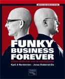 FUNKY BUSINESS FOREVER  | 9788483224632 | NORDSTROM & RIDDERSTRALE  | Llibreria Drac - Librería de Olot | Comprar libros en catalán y castellano online