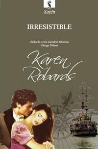 IRRESISTIBLE | 9788498676723 | ROBARDS, KAREN | Llibreria Drac - Librería de Olot | Comprar libros en catalán y castellano online