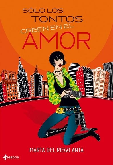 SOLO LOS TONTOS CREEN EN EL AMOR | 9788408089285 | DEL RIEGO, MARTA | Llibreria Drac - Llibreria d'Olot | Comprar llibres en català i castellà online