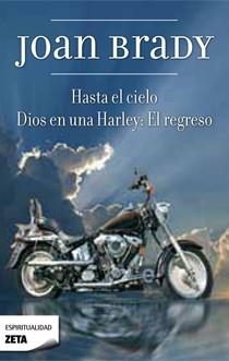 HASTA EL CIELO  DIOS EN UNA HARLEY EL REGRESO | 9788498723489 | BRADY, JOAN | Llibreria Drac - Llibreria d'Olot | Comprar llibres en català i castellà online