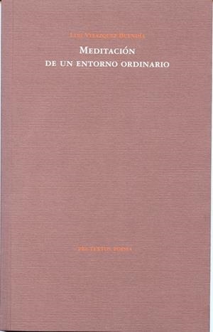 MEDITACION DE UN ENTORNO ORDINARIO | 9788481919974 | VELAZQUEZ, LUIS | Llibreria Drac - Llibreria d'Olot | Comprar llibres en català i castellà online