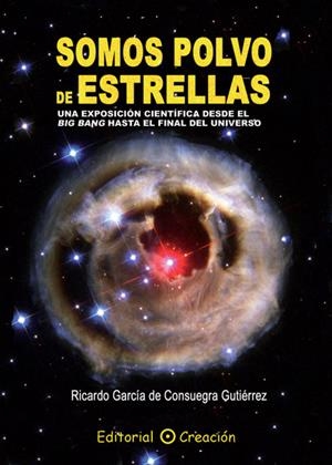 SOMOS POLVO DE ESTRELLAS | 9788495919441 | GARCIA, RICARDO | Llibreria Drac - Llibreria d'Olot | Comprar llibres en català i castellà online