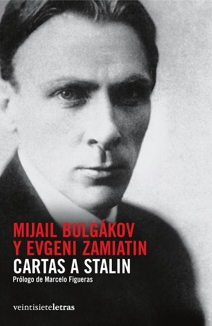 CARTAS A STALIN | 9788492720026 | BULGAKOV, MIJAIL; ZAMIATIN, EVGUENII | Llibreria Drac - Llibreria d'Olot | Comprar llibres en català i castellà online