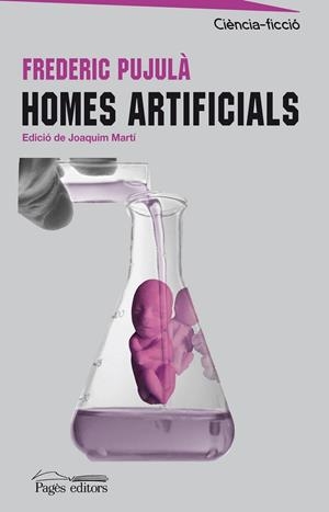 HOMES ARTIFICIALS | 9788497798778 | PUJULA, FREDERIC | Llibreria Drac - Llibreria d'Olot | Comprar llibres en català i castellà online