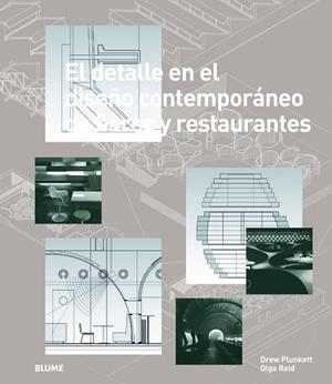 DETALLE EN EL DISEÑO CONTEMPORANEO DE BARES Y RESTAURANTES, EL | 9788498016581 | PLUNKETT, DREW;REID, OLGA | Llibreria Drac - Llibreria d'Olot | Comprar llibres en català i castellà online