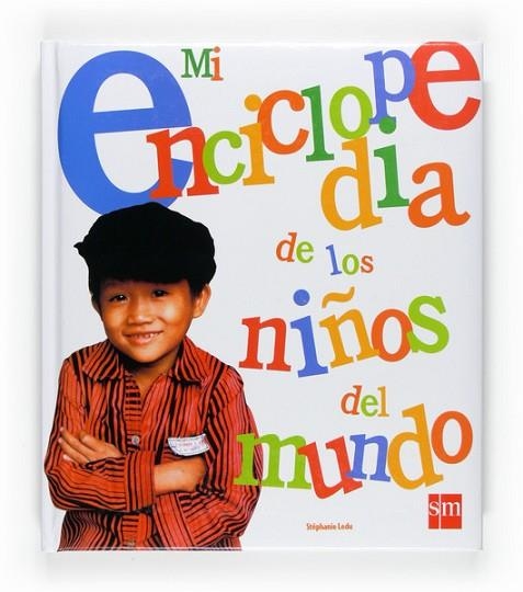 MI ENCICLOPEDIA DE LOS NIÑOS DEL MUNDO | 9788467531435 | LEDU, STEPHANIE | Llibreria Drac - Llibreria d'Olot | Comprar llibres en català i castellà online