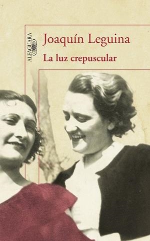 LUZ CREPUSCULAR, LA | 9788420405261 | LEGUINA, JOAQUIN | Llibreria Drac - Llibreria d'Olot | Comprar llibres en català i castellà online