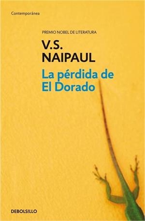 PERDIDA DE EL DORADO, LA | 9788499080482 | NAIPAUL, V.S. | Llibreria Drac - Llibreria d'Olot | Comprar llibres en català i castellà online