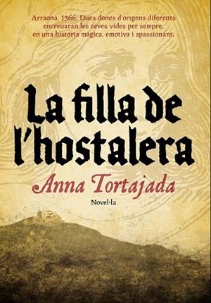 FILLA DE L'HOSTALER, LA | 9788493660192 | TORTAJADA, ANNA | Llibreria Drac - Llibreria d'Olot | Comprar llibres en català i castellà online