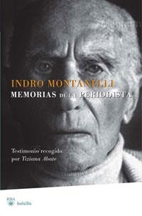 INDRO MONTANELLI MEMORIAS DE UN PERIODISTA | 9788498677119 | ABATE, TIZIANA | Llibreria Drac - Librería de Olot | Comprar libros en catalán y castellano online