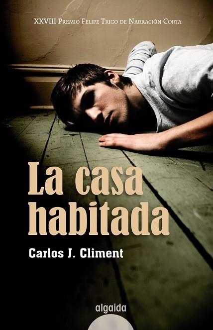 CASA HABITADA, LA | 9788498772982 | CLIMENT, CARLOS J | Llibreria Drac - Llibreria d'Olot | Comprar llibres en català i castellà online