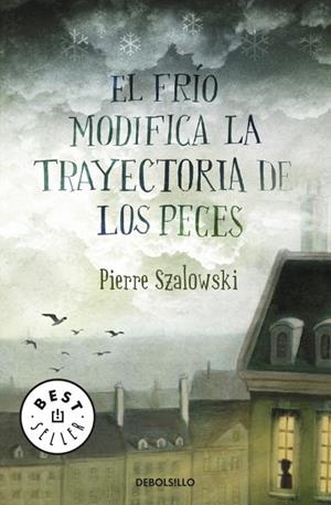 FRIO MODIFICA LA TRAYECTORIA DE LOS PECES | 9788499081274 | SZALOWSKI, PIERRE | Llibreria Drac - Llibreria d'Olot | Comprar llibres en català i castellà online