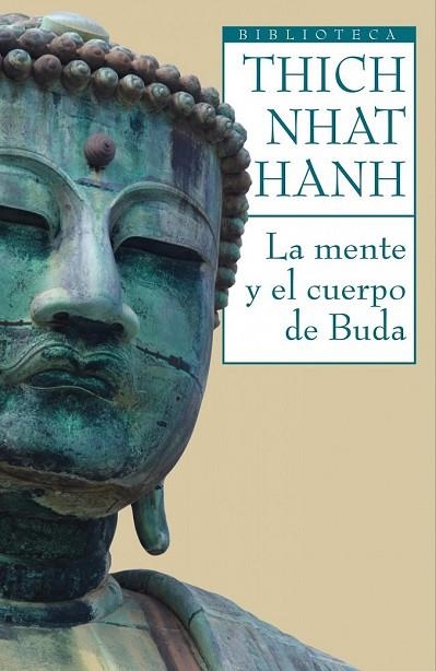 MENTE Y EL CUERPO DE BUDA, LA | 9788497544399 | NHAT, THICH | Llibreria Drac - Librería de Olot | Comprar libros en catalán y castellano online