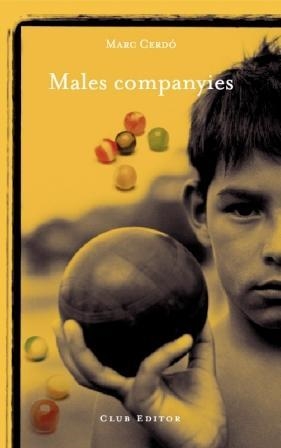 MALES COMPANYIES | 9788473291460 | CERDO, MARC | Llibreria Drac - Librería de Olot | Comprar libros en catalán y castellano online