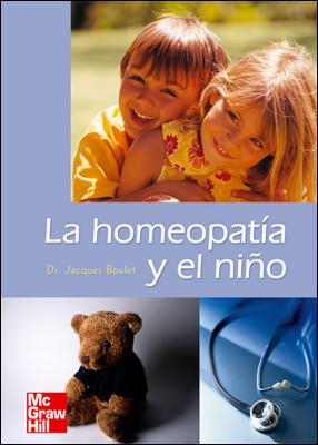 HOMEOPATIA Y EL NIÑO, LA | 9788448163853 | BOULET, JAQUES | Llibreria Drac - Llibreria d'Olot | Comprar llibres en català i castellà online