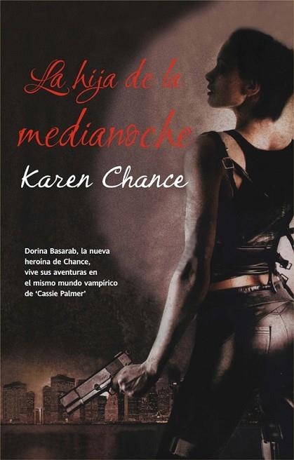 HIJA DE LA MEDIANOCHE, LA | 9788498005233 | CHANCE, KAREN | Llibreria Drac - Llibreria d'Olot | Comprar llibres en català i castellà online