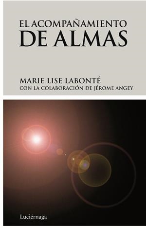 ACOMPAÑAMIENTO DE ALMAS, EL | 9788492545056 | LABONTE, MARIE LISE | Llibreria Drac - Llibreria d'Olot | Comprar llibres en català i castellà online