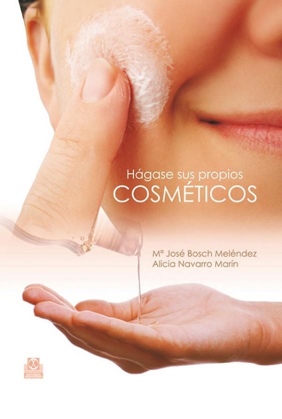 HAGASE SUS PROPIOS COSMETICOS | 9788499100395 | BOSCH, Mº JOSE;NAVARRO, ALICIA | Llibreria Drac - Llibreria d'Olot | Comprar llibres en català i castellà online