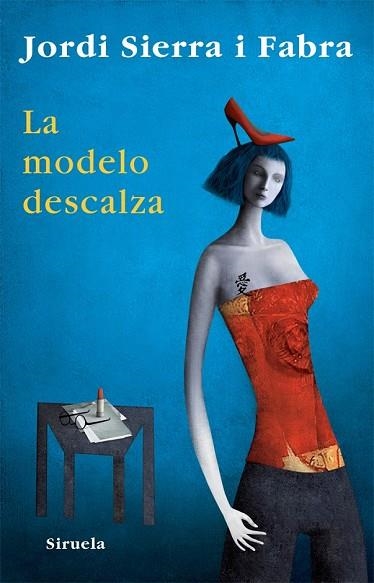 MODELO DESCALZA, LA | 9788498413250 | SIERRA, JORDI | Llibreria Drac - Llibreria d'Olot | Comprar llibres en català i castellà online