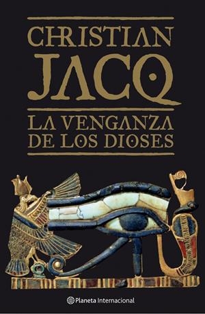 VENGANZA DE LOS DIOSES, LA | 9788408068495 | JACQ, CHRISTIAN | Llibreria Drac - Llibreria d'Olot | Comprar llibres en català i castellà online