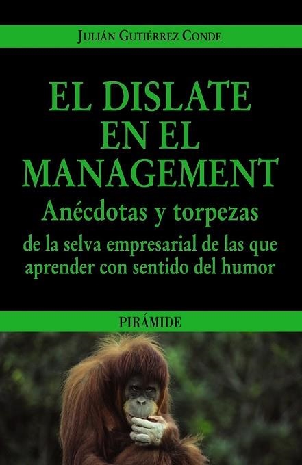 DISLATE EN EL MANAGEMENT, EL | 9788436823479 | GUTIERREZ, JULIAN | Llibreria Drac - Llibreria d'Olot | Comprar llibres en català i castellà online