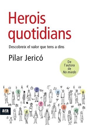 HEROIS QUOTIDIANS | 9788492552672 | JERICO, PILAR | Llibreria Drac - Llibreria d'Olot | Comprar llibres en català i castellà online