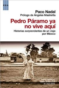 PEDRO PARAMO YA NO VIVE AQUI | 9788498676884 | NADAL, PACO | Llibreria Drac - Llibreria d'Olot | Comprar llibres en català i castellà online