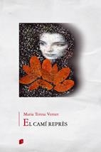 CAMI REPRES, EL | 9788497914857 | VERNET, MARIA TERESA | Llibreria Drac - Librería de Olot | Comprar libros en catalán y castellano online