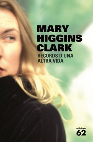 RECORDS D'UNA ALTRA VIDA | 9788429764512 | HIGGINS CLARK, MARY | Llibreria Drac - Llibreria d'Olot | Comprar llibres en català i castellà online