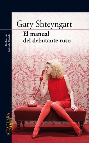 MANUAL DEL DEBUTANTE RUSO, EL | 9788420405162 | SHTEYNGART, GARY | Llibreria Drac - Llibreria d'Olot | Comprar llibres en català i castellà online