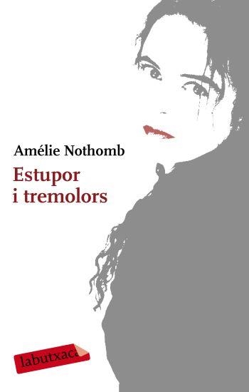 ESTUPOR I TREMOLORS | 9788499300610 | NOTHOMB, AMELIE | Llibreria Drac - Llibreria d'Olot | Comprar llibres en català i castellà online