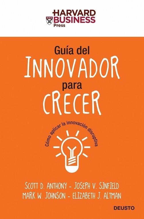 GUIA DEL INNOVADOR PARA CRECER | 9788423427604 | ANTHONY, SCOTT D.; Y OTROS | Llibreria Drac - Llibreria d'Olot | Comprar llibres en català i castellà online