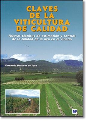 CLAVES DE LA VITICULTURA DE CALIDAD: NUEVAS TECNICAS DE ESTI | 9788484763277 | MARTINEZ DE TODA, FERNANDO | Llibreria Drac - Llibreria d'Olot | Comprar llibres en català i castellà online