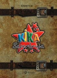 KIKA SUPERBRUJA PACK (14+EL MUNDO DE KIKA) | 9788421682043 | KNISTER | Llibreria Drac - Llibreria d'Olot | Comprar llibres en català i castellà online