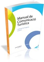 MANUAL DE COMUNICACIO TURISTICA | 9788492707065 | DE SAN EUGENIO, JORDI | Llibreria Drac - Llibreria d'Olot | Comprar llibres en català i castellà online