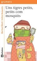 TIGRES PETITS PETITS COM MOSQUITS, UNS | 9788424633448 | MARTI, MERITXELL; BURGUEÑO, ESTHER | Llibreria Drac - Llibreria d'Olot | Comprar llibres en català i castellà online