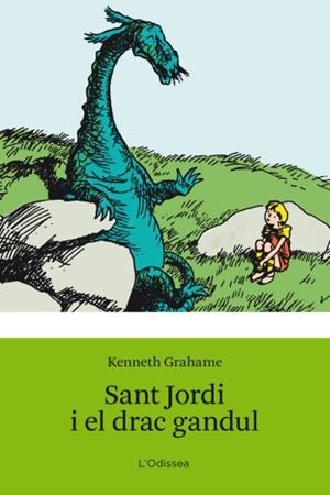 SANT JORDI I EL DRAC GANDUL | 9788499320830 | GRAHAME, KENNETH | Llibreria Drac - Llibreria d'Olot | Comprar llibres en català i castellà online